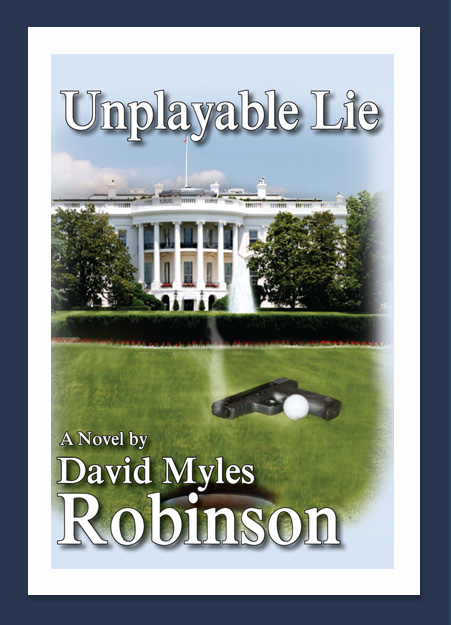 Unplayable Lie by David Myles Robinson