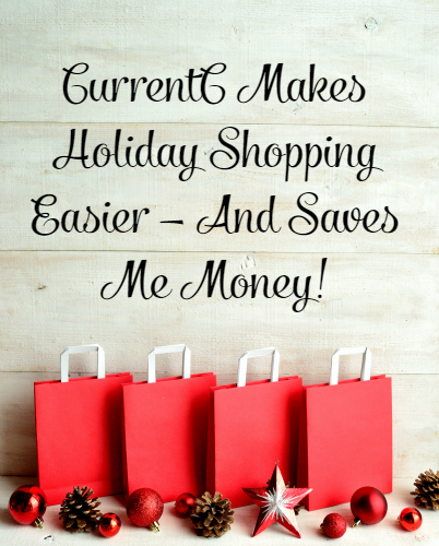 CurrentC Makes Holiday Shopping Easier - And Saves Me Money!