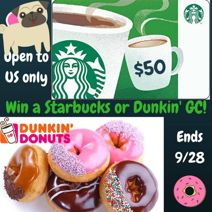 #Win a $50 Starbucks or Dunkin' Gift Card - FLASH GIVEAWAY! - ends 9/28 US Only