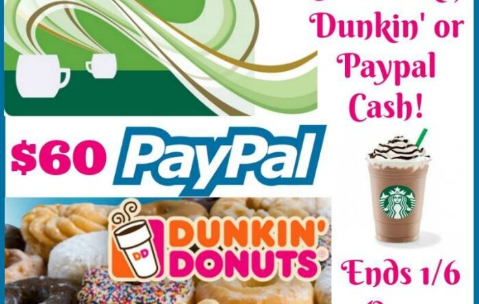 $60 Starbuck, Dunkn or Paypal giveaway button