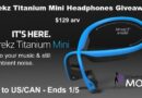 Trekz Titanium Mini Headphones Giveaway