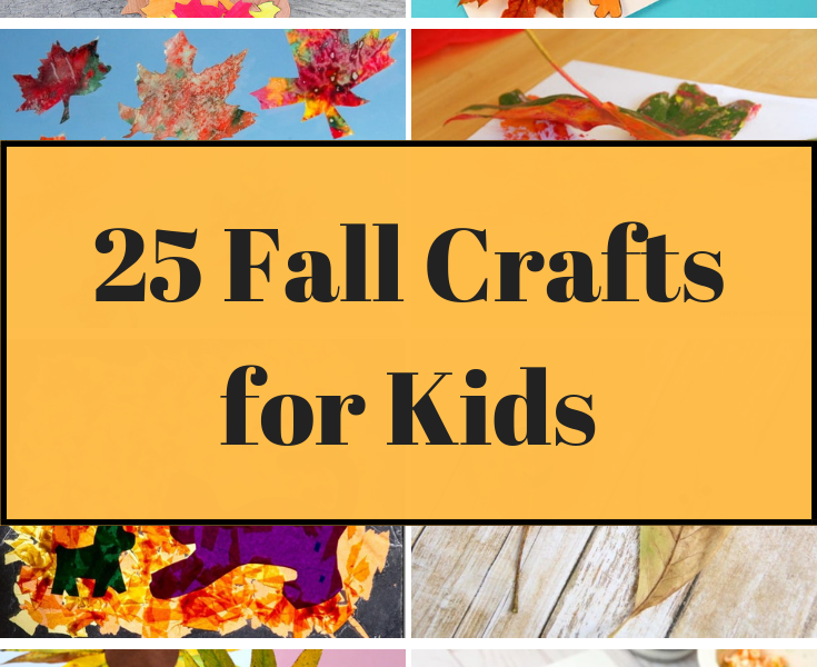 25 Fall Crafts for Kids