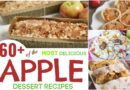 60+ of the MOST Delicious Apple Dessert Recipes