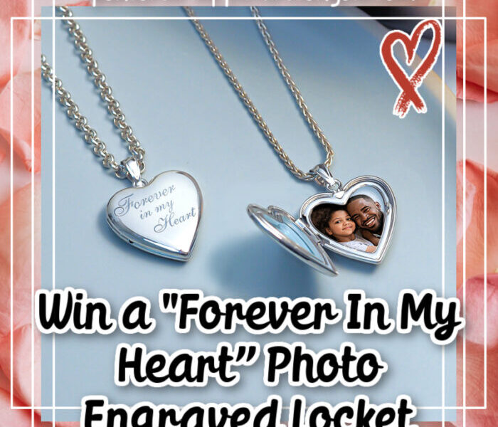 win a Sterling Silver “Forever In My Heart” Photo Engraved Locket