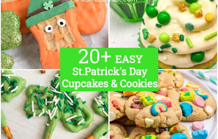 20+ Easy St. Patrick's Day Cupcakes & Cookies You Will Want to Make