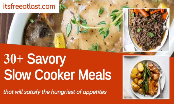 30+ Savory Slow Cooker Meals that Will Satisfy Hungry Appetites
