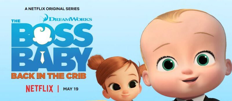 THE BOSS BABY: BACK IN THE CRIB - On Netflix on May 19th - It's Free At Last